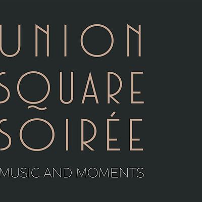 Union Square Soir\u00e9e