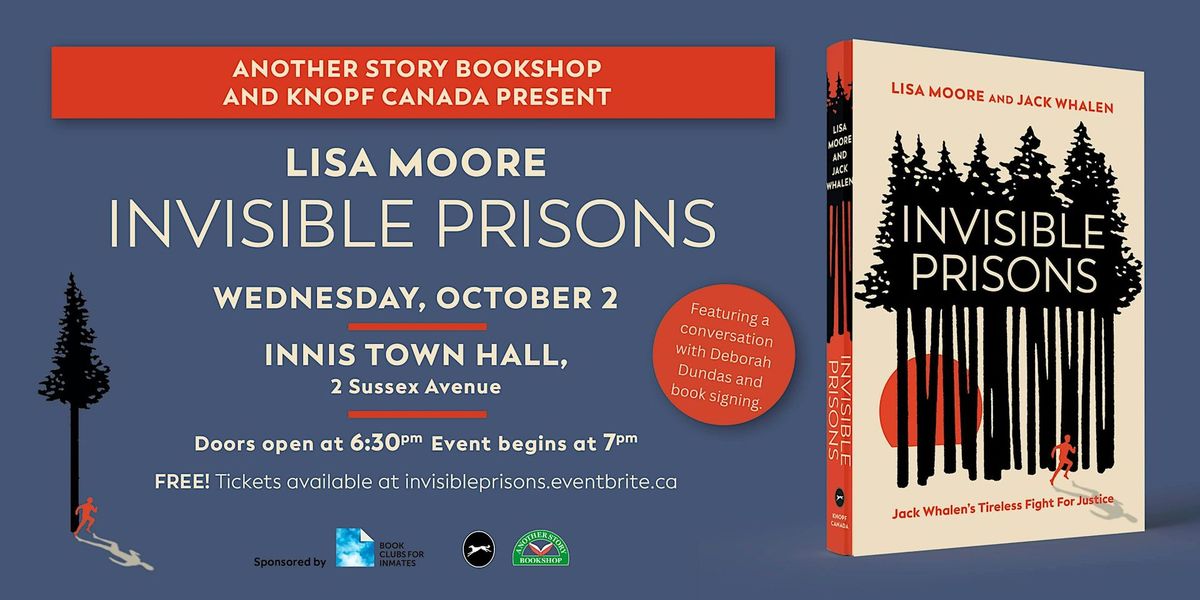 INVISIBLE PRISONS - Lisa Moore