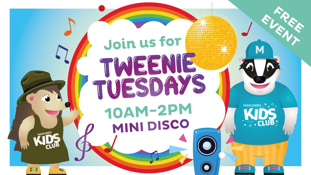 Tweenie Tuesdays - Mini Disco ?