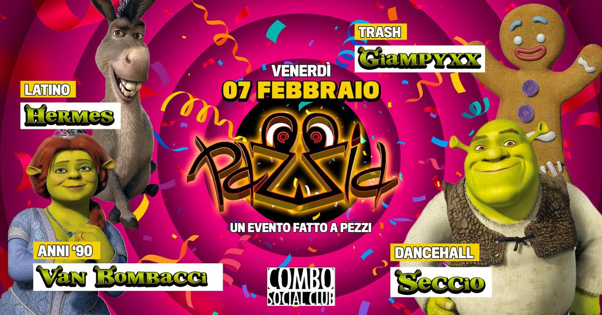 PAZ-ZiA: un evento fatto a pezzi \u25c4 COMBO