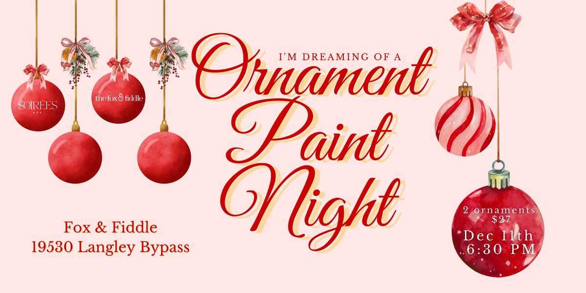 Handmade Ornament Paint Night ay Fox & Fiddle