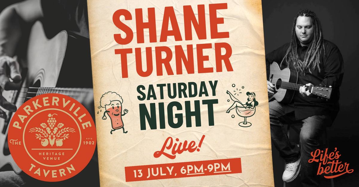 Saturday Night with Shane Turner