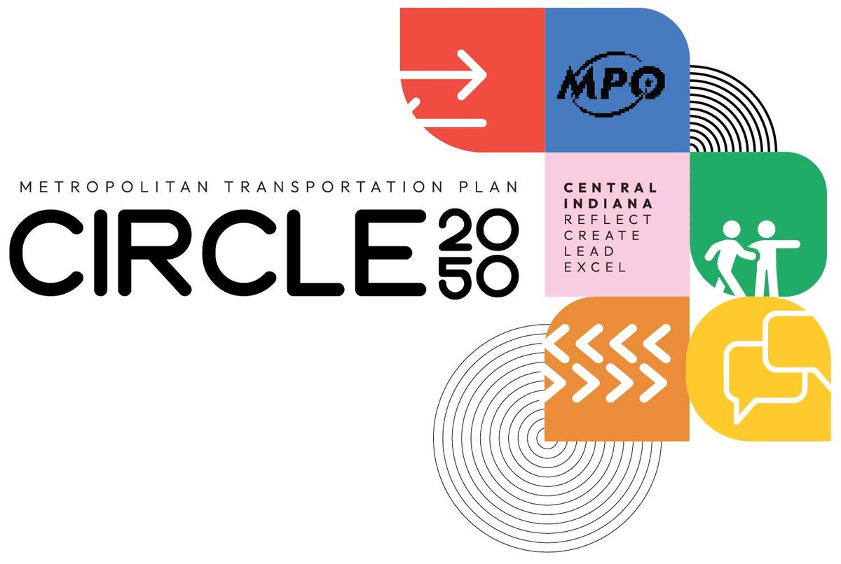 CIRCLE 2050 MTP Listening Session - Indianapolis