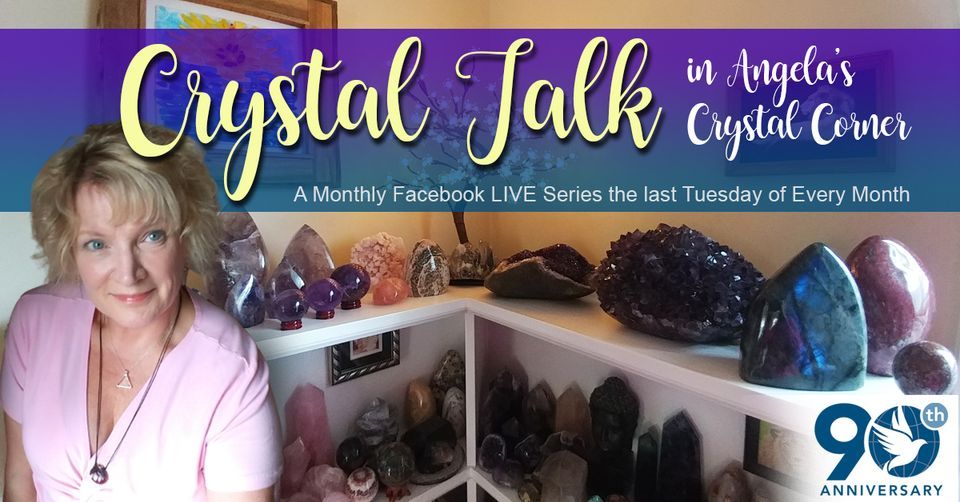 Crystal Talk in Angela's Crystal Corner