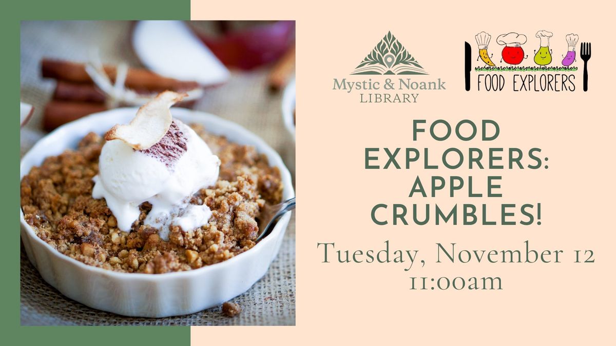 Food Explorers: Apple Crumbles!