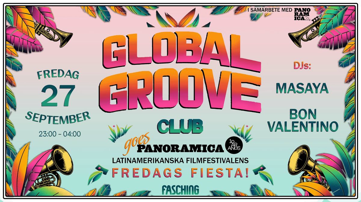 Global Groove (Panoramica Fredags Fiesta!) | Fridays at Fasching