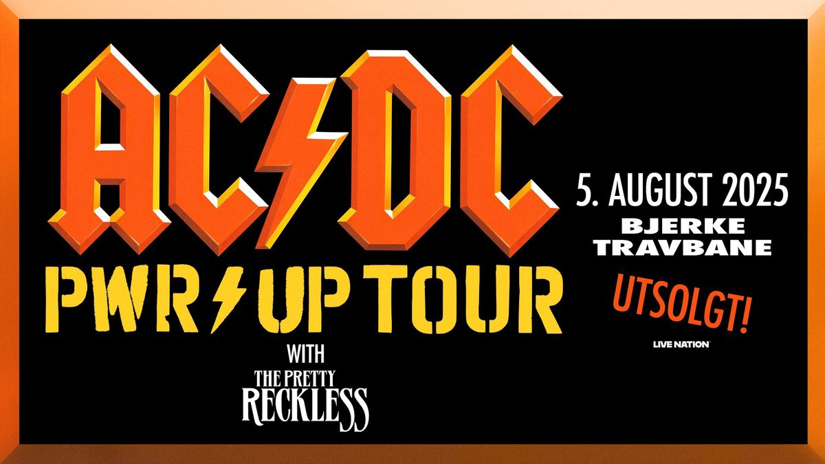 UTSOLGT! AC\/DC: Power Up Tour \/ Bjerke Travbane \/ Pres. av Live Nation