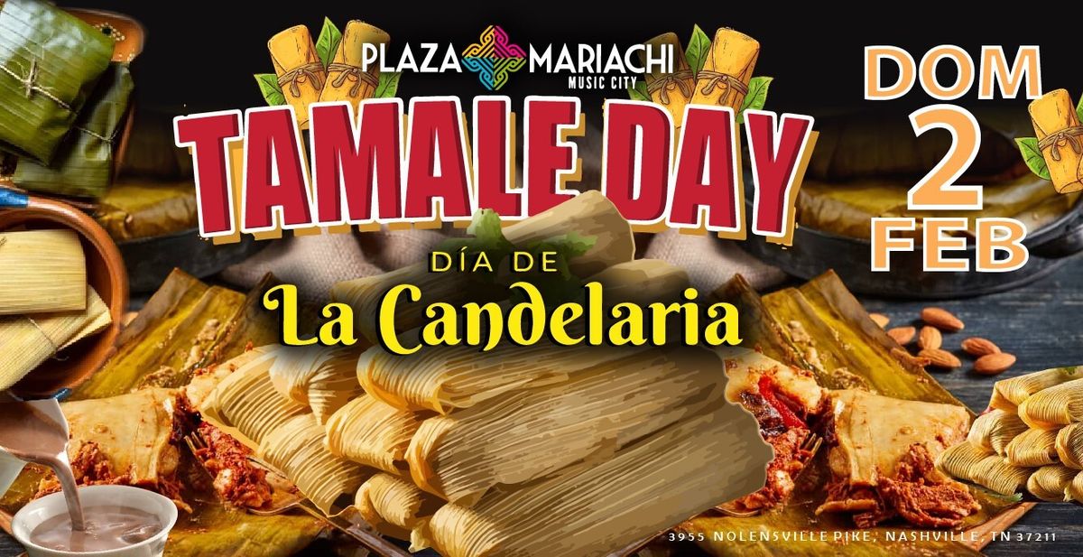 Tamale Day - D\u00eda de La Candelaria