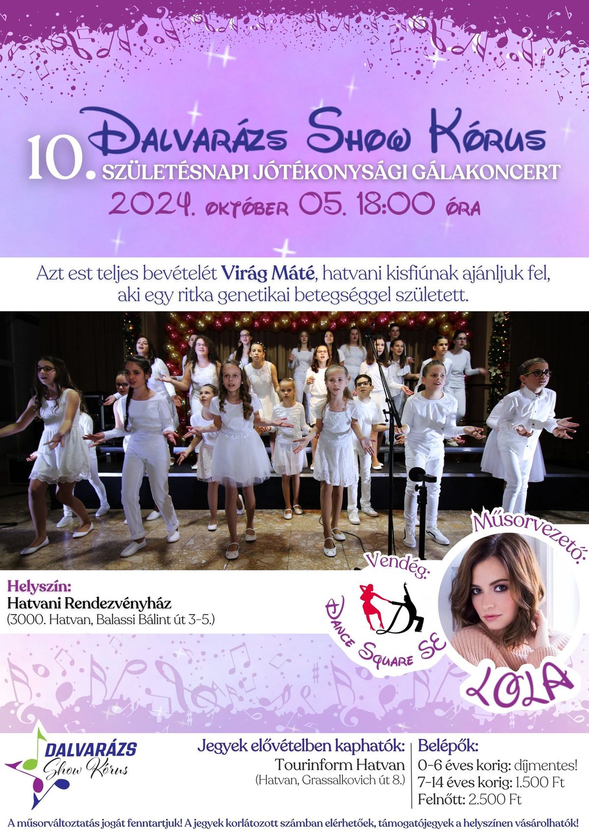 Dalvar\u00e1zs Show K\u00f3rus 10. Sz\u00fclet\u00e9snapi J\u00f3t\u00e9konys\u00e1gi G\u00e1lakoncert