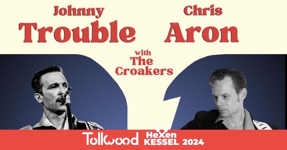 Chris Aron & Johnny Trouble with The Croakers | Tollwood Hexenkessel