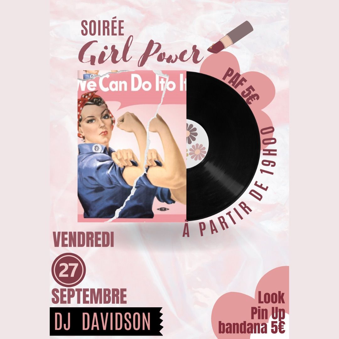 Soir\u00e9e GIRL POWER avec Dj Davidson 