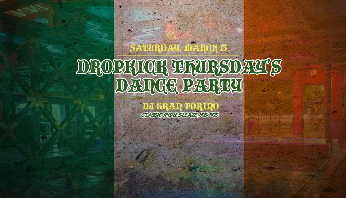 Dropkick Thursday's Dance Party