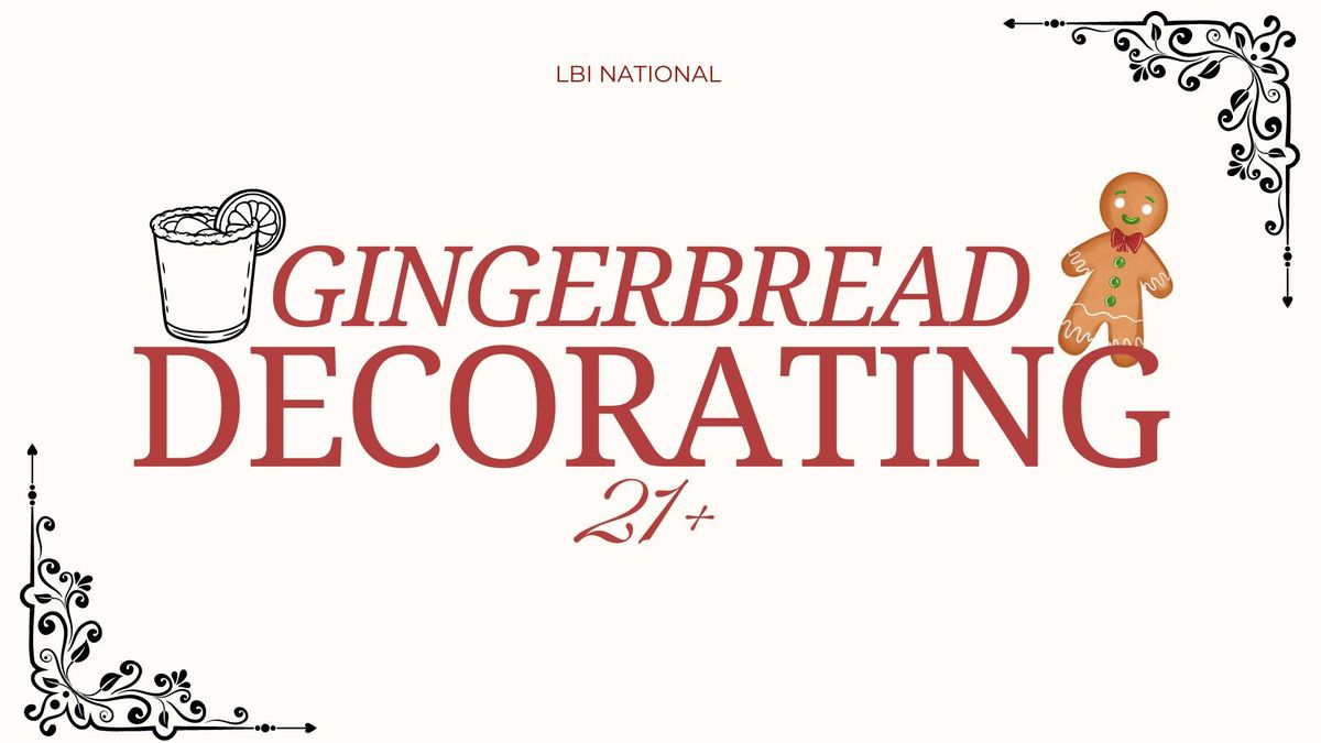 Gingerbread Decorating 21+