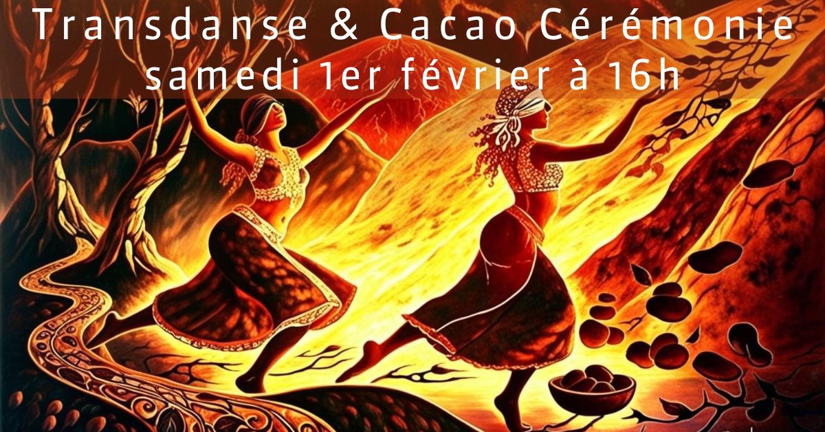 Transdanse intuitive et Cacao C\u00e9r\u00e9monie