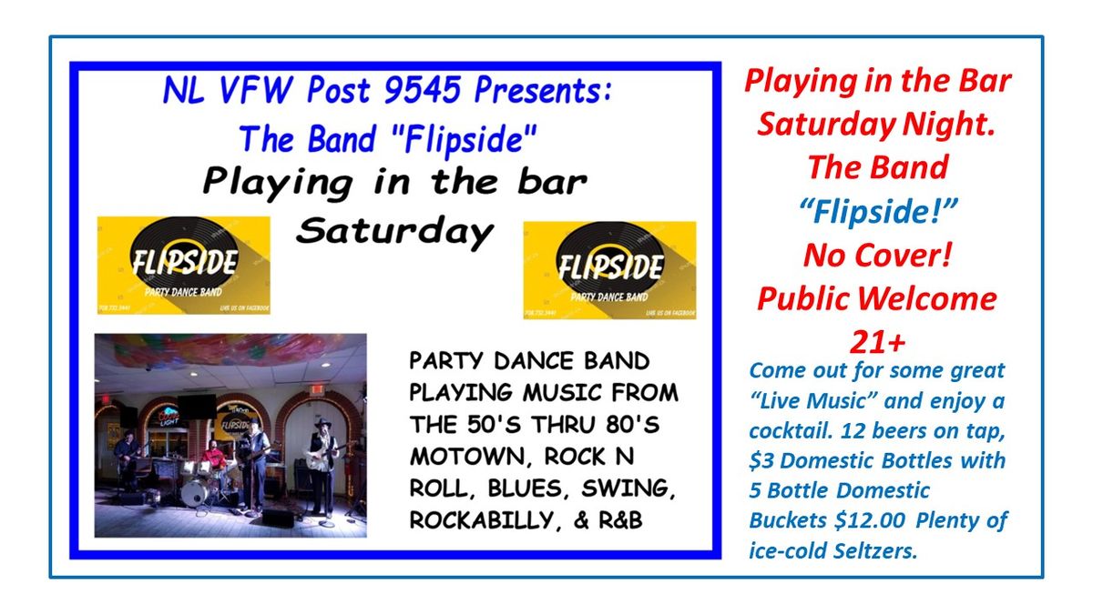 NL VFW Hosts the Band \u201cFlipside\u201d In The Bar. No Cover, Public Welcome 21+