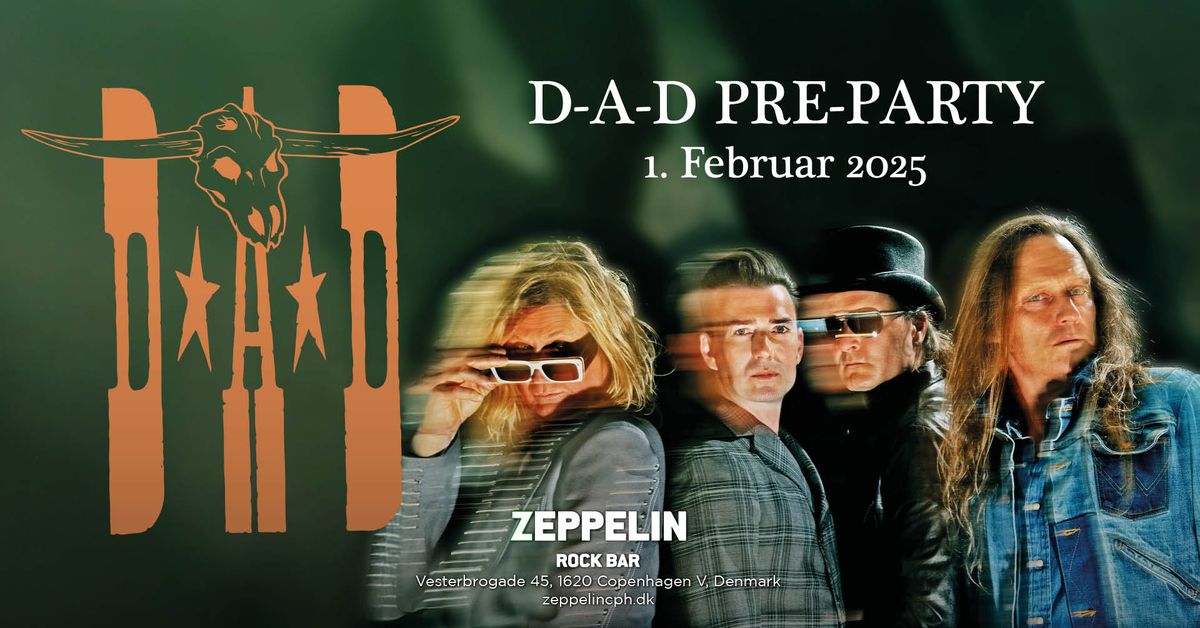 D-A-D pre-party l\u00f8rdag d. 1 februar @Zeppelin Rock Bar