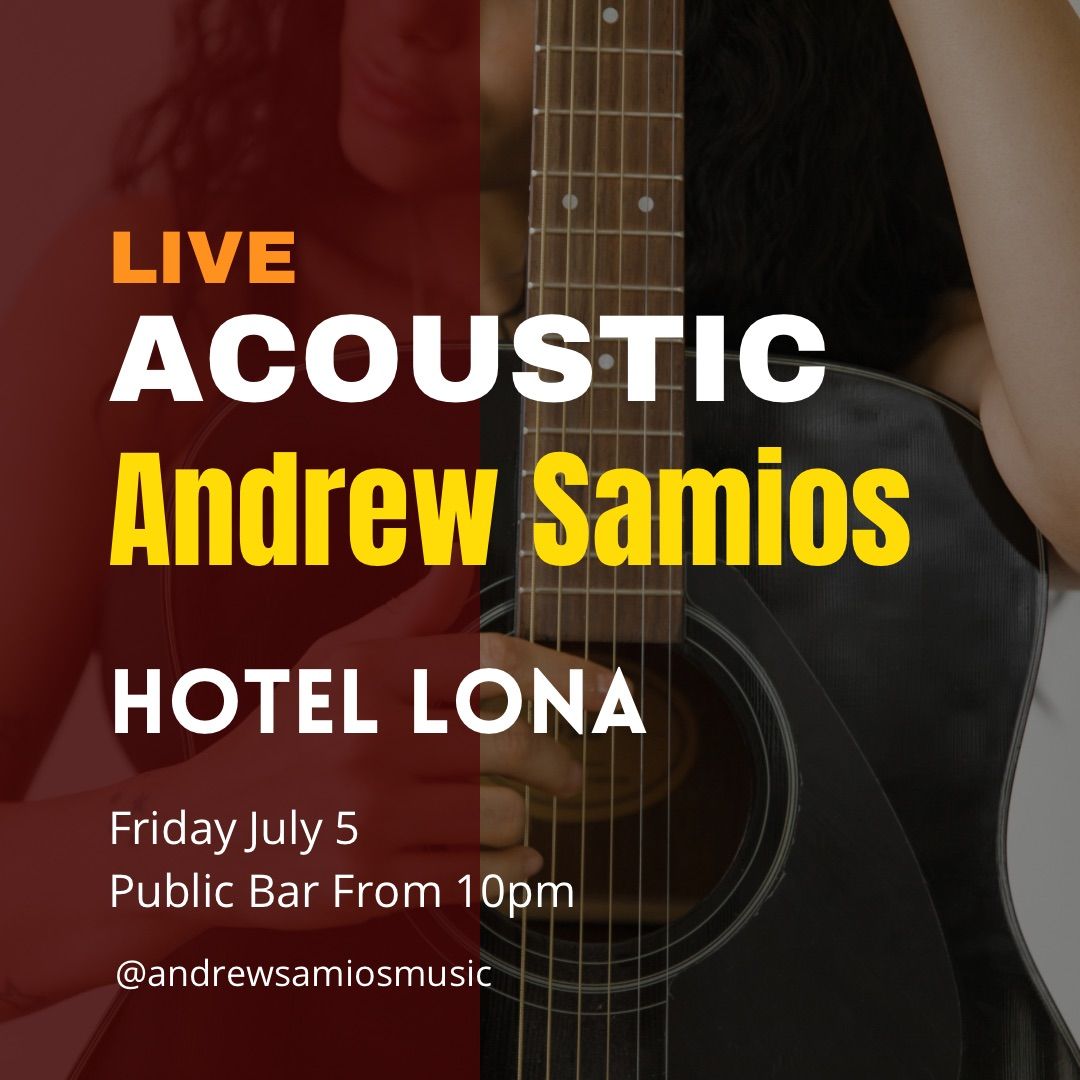 Andrew Samios Live At Hotel Lona