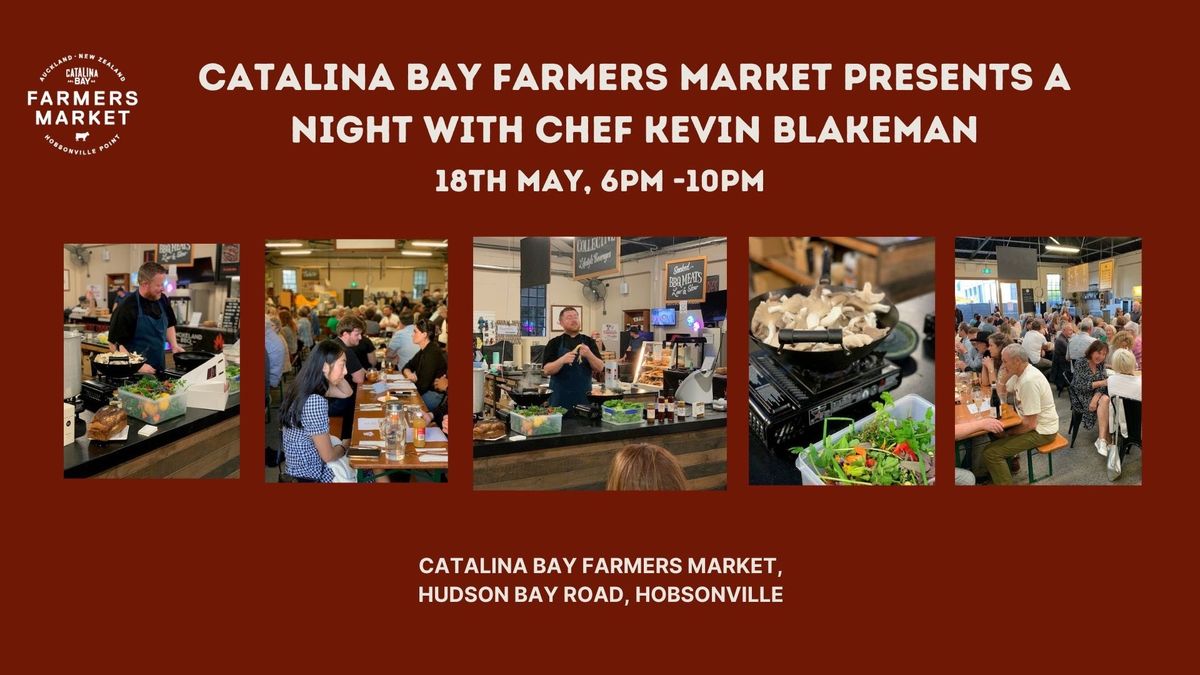 An unforgettable night with Chef Kevin Blakeman 