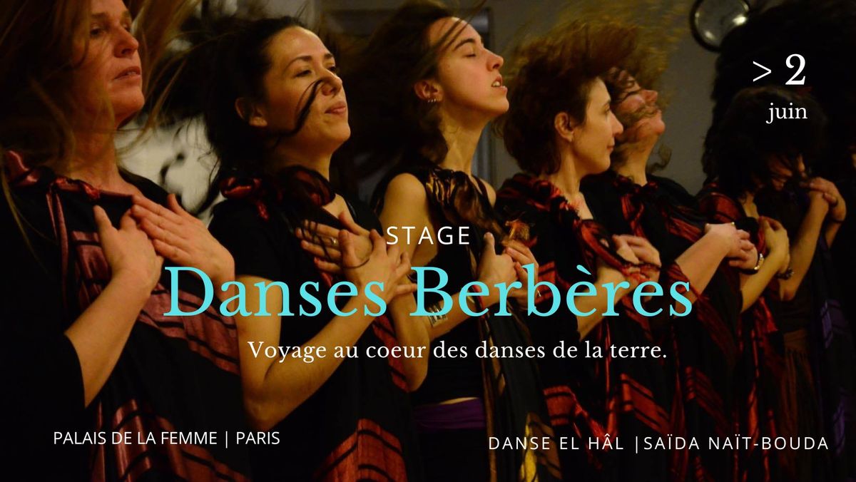 Stage DANSES BERB\u00c8RES \u00e0 Paris. Voyage au coeur des danses de la terre