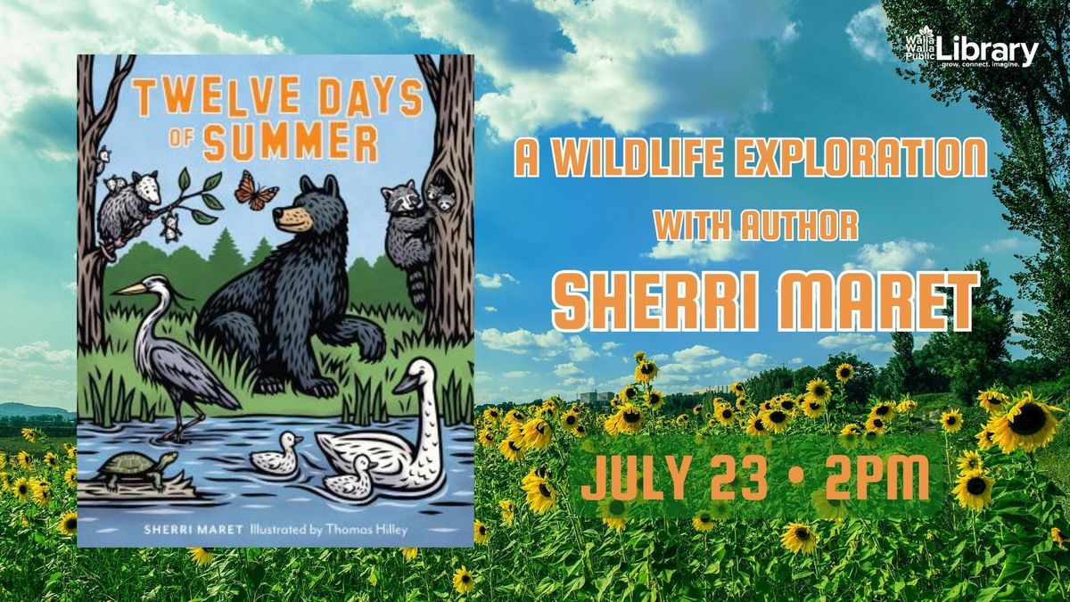 The Twelve Days of Summer with author Sherri Maret
