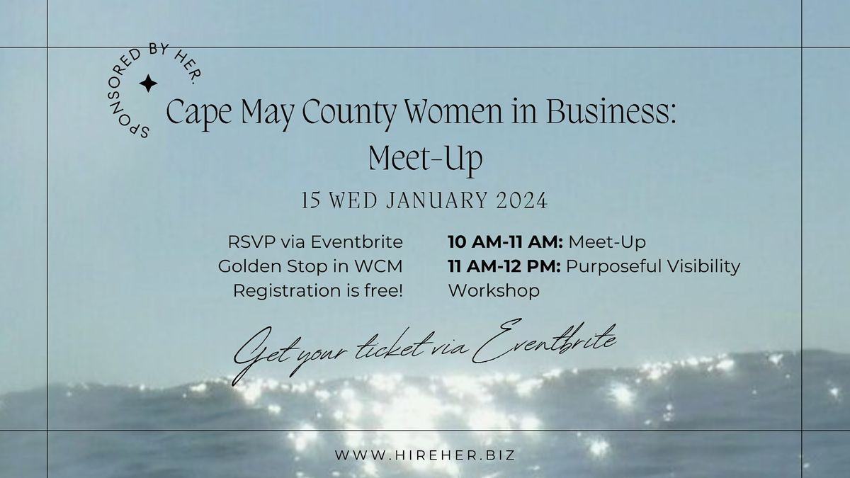 Cape May County Women in Business Meet-Up (+ Bonus Visbility Training!)