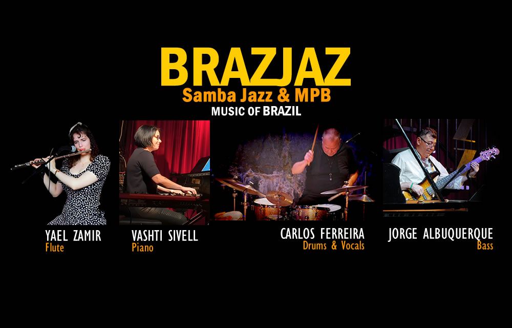 BRAZJAZ ENSEMBLE - MUSIC OF BRAZIL