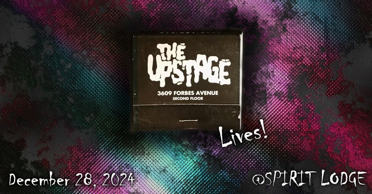 The Upstage Lives!