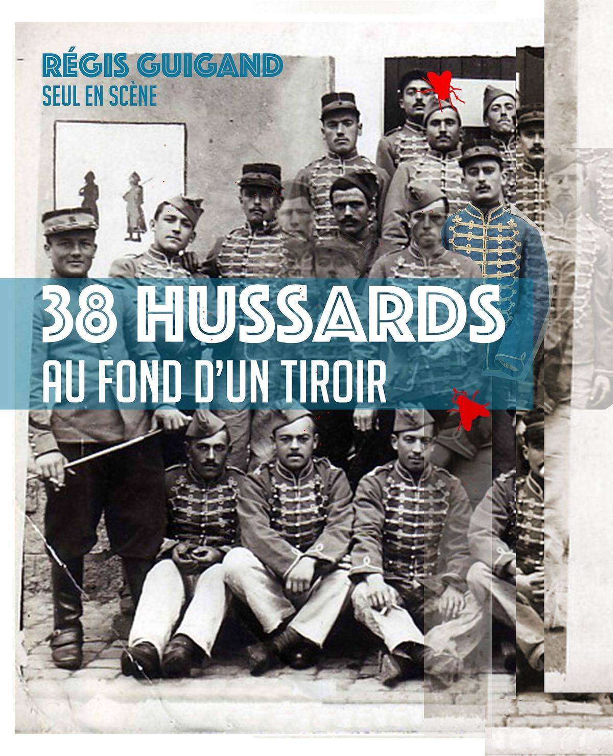 38 Hussards au fond d'un tiroir \/ R\u00e9gis Guiguand