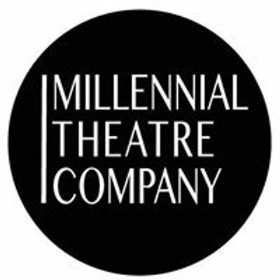 The Millennial Theatre Company