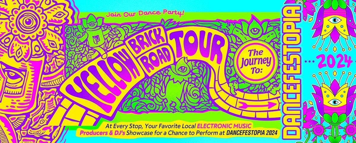 Yellow Brick Road Tour: The Journey to Dancefestopia