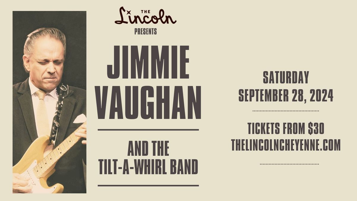 Jimmie Vaughan & The Tilt-A-Whirl Band