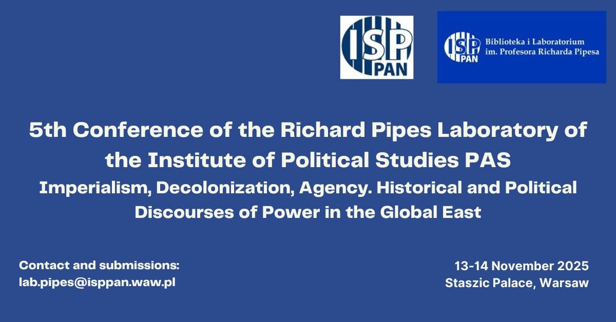 V Konferencja Laboratorium im. Richarda Pipesa ISP PAN \/ 5th Lab.Pipes IPS PAS Conference