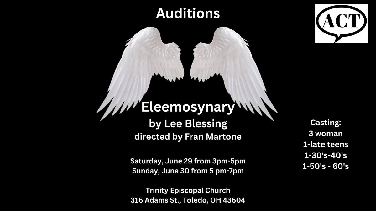 Auditions for "Eleemosynary" by Lee Blessing