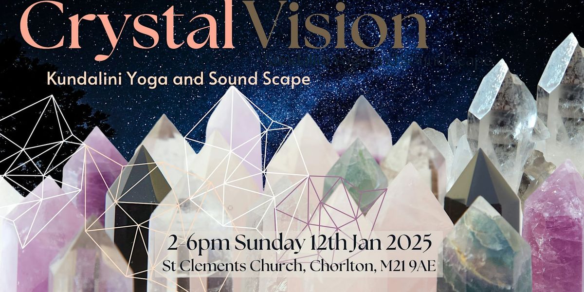 Crystal Vision - Kundalini Yoga and Sound