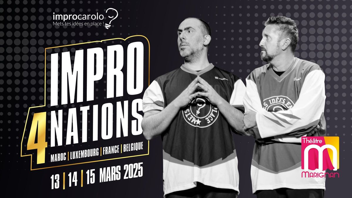 IMPRO4NATIONS | BELGIQUE FRANCE MAROC LUXEMBOURG