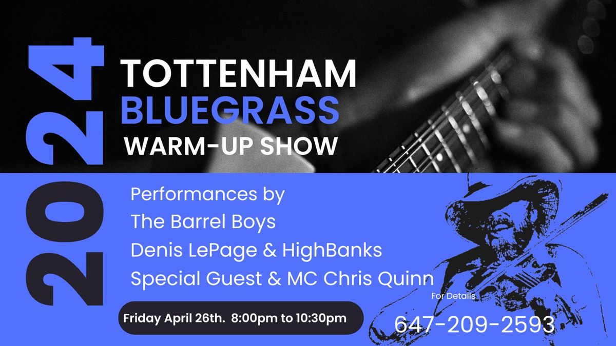 Tottenham Bluegrass Warm Up Show