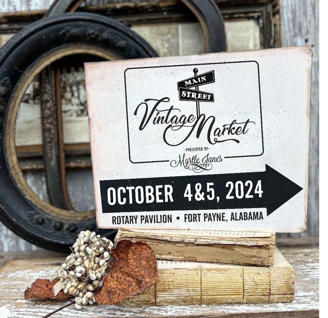 Main Street Vintage Market presented by Myrtle Jane\u2019s