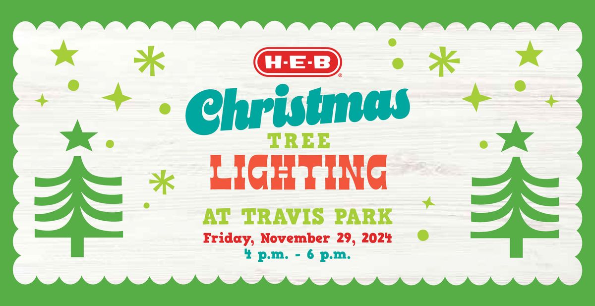 2024 HEB Christmas Tree Lighting