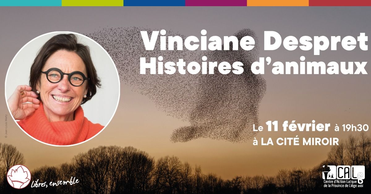 Conf\u00e9rence-d\u00e9bat : Histoires d\u2019animaux par Vinciane Despret