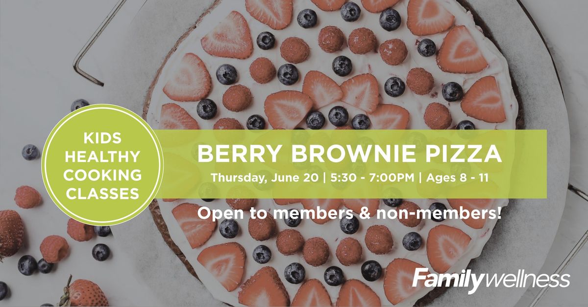Kids Healthy Cooking Class | Berry Brownie Pizza