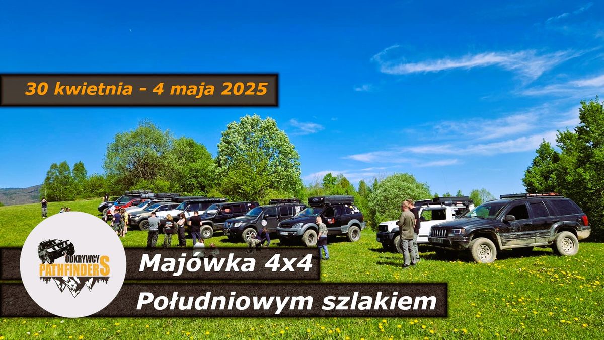 Maj\u00f3wka - po\u0142udniowym szlakiem 4x4 