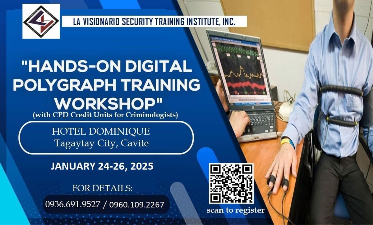 HANDS ON DIGITAL POLYGRAPH TRAINING WORKSHOP