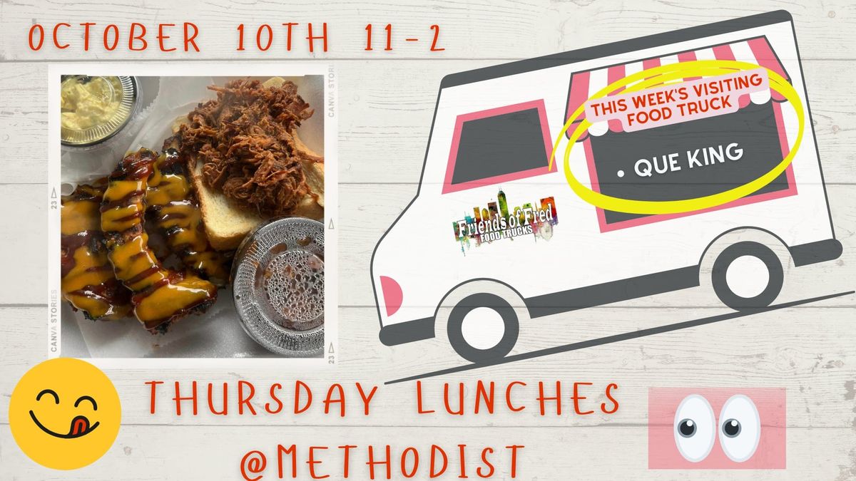 10\/10\/24 Methodist Hospital Thursday Lunches with Friends of Fred 1800 N. Capitol Ave. Indy 