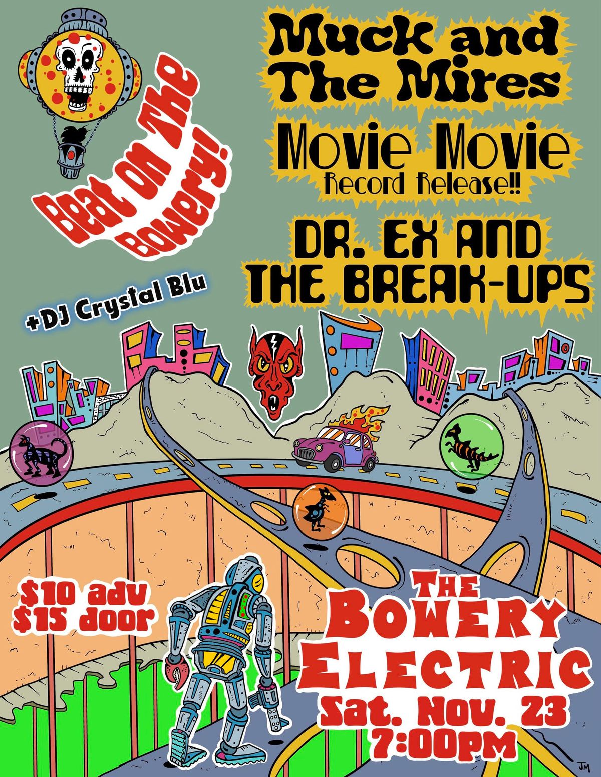 MUCK and the MIRES, MOVIE MOVIE (LP release), DR. EX & the Breakups, DJ Crystal Blu @BOWERY ELECTRIC