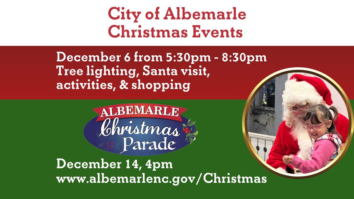 City of Albemarle Christmas Events - December 6 and December 14