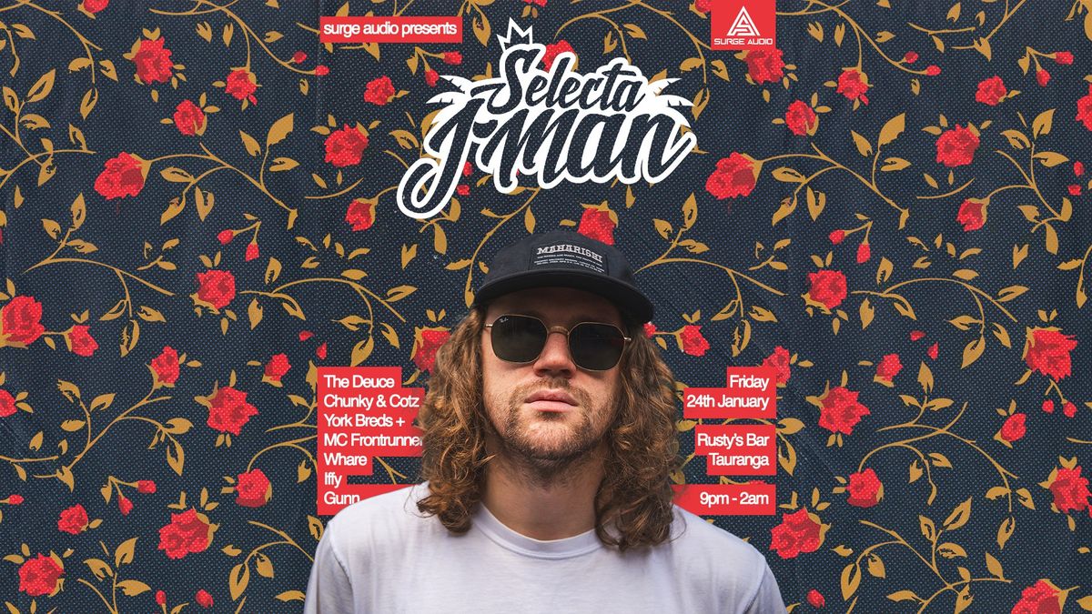 Surge Audio Presents: Selecta J-Man (UK) | Tauranga 