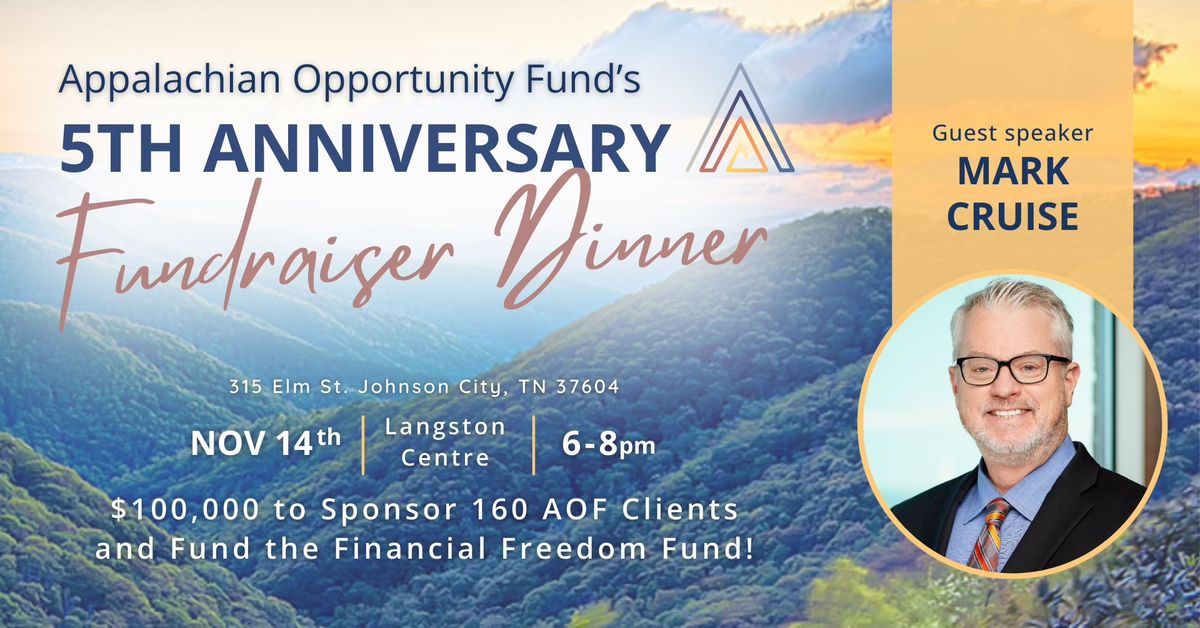 Appalachian Opportunity Fund's 5th Anniversary Fundraiser Dinner