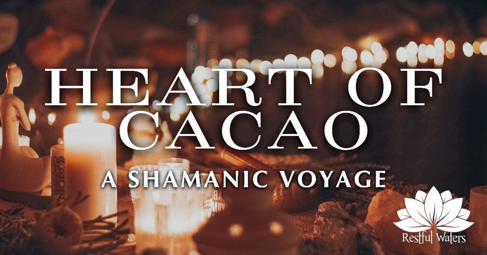 Heart of Cacao - A Shamanic Voyage