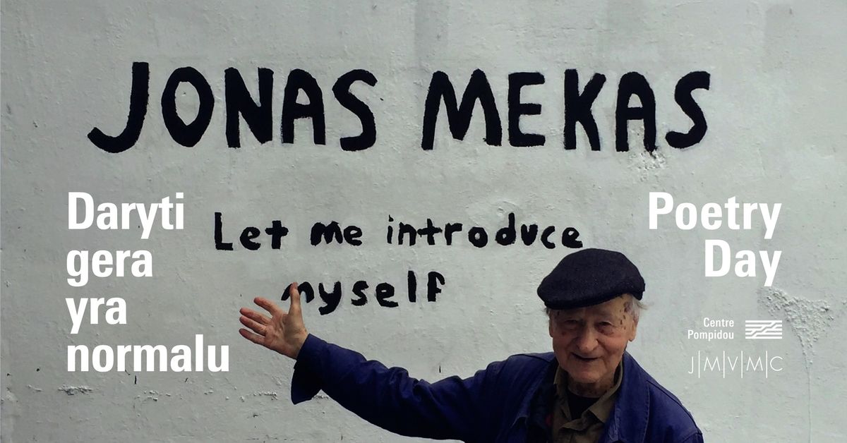 Daryti gera yra normalu || Jonas Mekas Poetry Day 2024