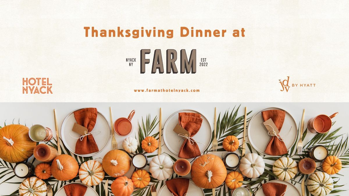 Thanksgiving Dinner at FARM Restaurant